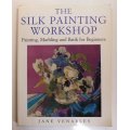 Creative Silk Painting and Workshop Set of 2 Books