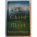 Child Of The Mist by Kathleen Morgan Softcover Book