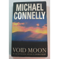 Void Moon by Michael Connelly Softcover Book