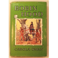 Robin Hood by Carola Oman Hardcover Book, Illustrated 1973