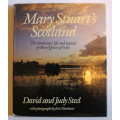 Mary Stuart`s Scotland by David and Judy Steel Hardcover Book