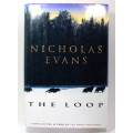 The Loop by Nicholas Evans First Edition Hardcover Book