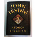 A Son Of The Circus by John Irving Hard Cover First Trade Edition