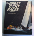 The Great Yacht Races by Bob Fisher Hardcover Book