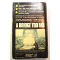 A Bridge Too Far by Cornelius Ryan Softcover Book