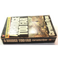 A Bridge Too Far by Cornelius Ryan Softcover Book