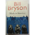 Made In America by Bill Bryson Softcover Book