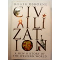 Civilization A New History Of The Western World by Roger Osborne Hardcover Book