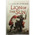 Warrior Of Rome: Lion Of The Sun (Book 3) by Harry Sidebottom Softcover Book