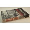 Easter 1916 The Irish Rebellion by Charles Townshend Softcover Book