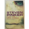 How The Mind Works by Steven Pinker Softcover Book