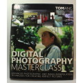 Digital Photography Masterclass by Tom Ang Hardcover Book