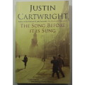 The Song Before It Is Sung by Justin Cartwright Softcover Book