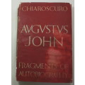 Chiaroscuro Fragments Of Autobiography: First Series by Augustus John Hardcover Book