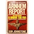 The Arnhem Report by Iain Johnstone Softcover Book