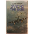 Dancing The Skies by Carel Birkby Hardcover Book