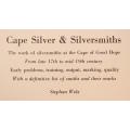 Cape Silver and Silversmiths by Stephan Welz Hardcover Book