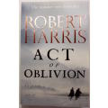 Act Of Oblivion by Robert Harris Softcover Book