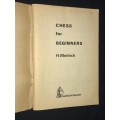 CHESS FOR BEGINNERS BY H. MEILECH