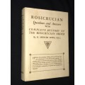 ROSICRUCIAN QUESTIONS AND ANSWERS COMPLETE HISTORY OF THE ROSICRUCIAN ORDER BY H. SPENCER LEWIS