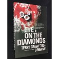 EYE ON THE DIAMONDS BY TERRY CRAWFORD-BROWNE SIGNED