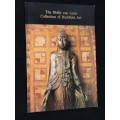 THE MOLLY VAN LOON COLLECTION OF BUDDHIST ART UNISA 1989