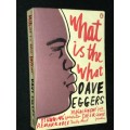 WHAT IS THE WHAT BY DAVE EGGERS