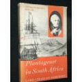 PLANTAGENET IN SOUTH AFRICA  LORD CHARLES SOMERSET ANTHONY KENDAL MILLAR