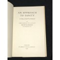 AN APPROACH TO SANITY BY FIELD MARSHAL MONTGOMERY
