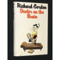 DOCTOR ON THE BRAIN BY RICHARD GORDON