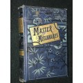 MASTER MISSIONARIES CHAPTERS IN PIONEER EEFORT THROUGHOUT THE WORLD BY AH JAPP