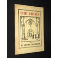 DIE HEKS DEUR C.LOUIS LEIPOLDT