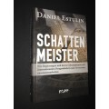 SCHATTEN MEISTER - DANIEL ESTULIN
