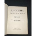 RHODESIA THE JEWEL OF AFRICA BY RICHARD C. HAW