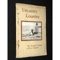 UNCANNY COUNTRY THE THERMAL DISTRICT OF NEW ZEALAND BY B.E. BAUGHAN