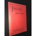 POLISH SELF-TAUGHT BY NATURAL METHOD WITH PHONETIC PRONUNCIATION 1925