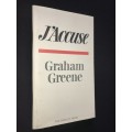 J`ACCUSE BY GRAHAM GREENE 1ST EDITION