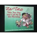 ZAPIRO - TAKE TWO VEG AND CALL ME IN THE MORNING