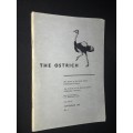 OSTRICH JOURNALS OF THE SOUTH AFRICAN ORNITHOLOGICAL SOCIETY - 30 JOURNALS