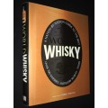 A NATION BY NATION GUIDE TO THE BEST WORLD WHISKY OVER 700 WHISKIES DISTILLERY SECRETS TOURS DK