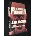 LIFE & TIMES OF MICHAEL K BY J.M. COETZEE 1ST EDITION