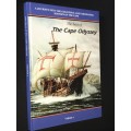 THE BEST OF THE CAPE ODYSSEY - A JOURNAL INTO THE COLOURFUL AND FASCINATING HISTORY OF THE CAPE VOL1