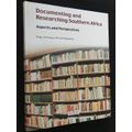 DOCUMENTING AND RESEARCHING SOUTHERN AFRICA ASPECTS AND PERSPECTIVES ESSAYS CARL SCHLETTWEIN