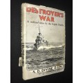 DESTROYER`S WAR A MILLION MILES BY THE ENGLISH FLOTILLA BY A.D.DIVINE