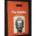 THE BUDDHA  BUDDHIST CIVILISATION IN INDIA AND CEYLON BY TREVOR LING