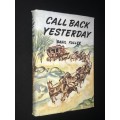 CALL BACK YESTERDAY BY BASIL FULLER