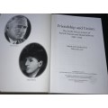 FRIENDSHIP AND UNION: THE SOUTH AFRICAN LETTERS OF PATRICK DUNCAN AND MAUDE SELBORNE 1907 - 1943