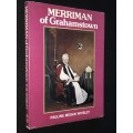 MERRIMAN OF GRAHAMSTOWN BY PAULINE MEGAN WHIBLEY