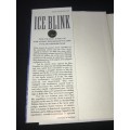 ICEBLINK THE TRAGIC FATE OF SIR JOHN FRANKLIN`S LOST POLAR EXPEDITION BY SCOTT COOKMAN