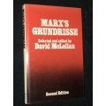 MARX`S GRUNDRISSE SELECTED AND EDITED BY DAVID MCLELLAN